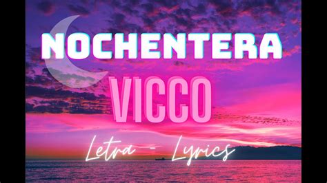nochentera letra vicco.